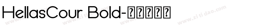 HellasCour Bold字体转换